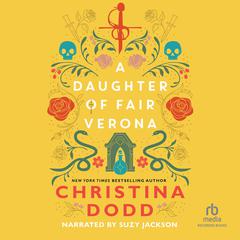 A Daughter of Fair Verona by Christina Dodd audiobook