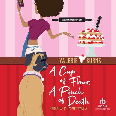 A Cup of Flour, a Pinch of Death by Valerie Burns audiobook