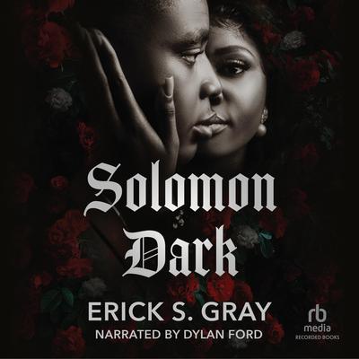 Solomon Dark by Erick S. Gray audiobook