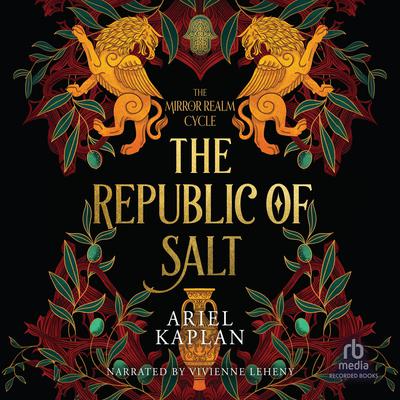 The Republic of Salt by Ariel Kaplan audiobook
