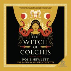 The Witch of Colchis by Rosie Hewlett audiobook