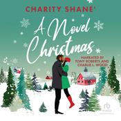 A Novel Christmas by  Charity Shane audiobook
