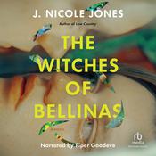 The Witches of Bellinas by  J. Nicole Jones audiobook