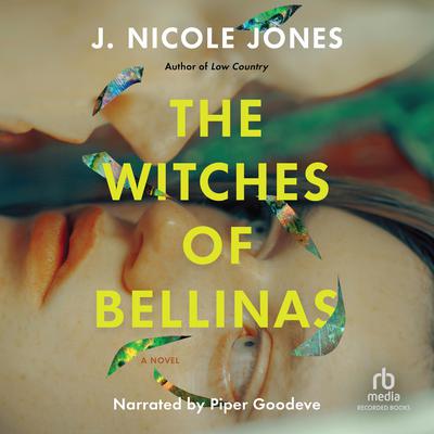 The Witches of Bellinas by J. Nicole Jones audiobook