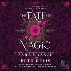 The Fate of Magic by Sara Raasch audiobook