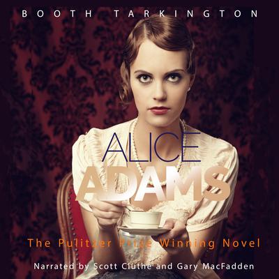 Alice Adams by Booth Tarkington audiobook