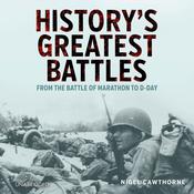 History's Greatest Battles by  Nigel Cawthorne audiobook