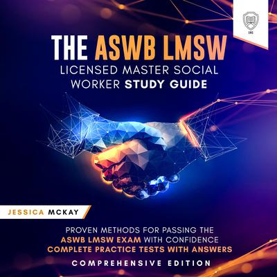 The ASWB LMSW Licensed Master Social Worker Study Guide Comprehensive Edition by Jessica McKay audiobook