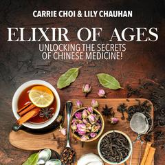 Elixir of Ages by Carrie Choi audiobook