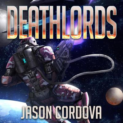 Deathlords by Jason Cordova audiobook