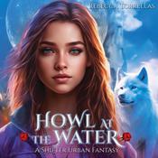 Howl at the Water by  Rebecca Torrellas audiobook