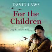 For the Children by  David Laws audiobook
