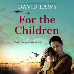 For the Children by David Laws audiobook