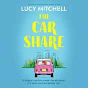 The Car Share by  Lucy Mitchell audiobook