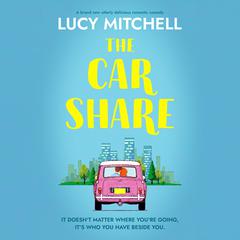 The Car Share by Lucy Mitchell audiobook