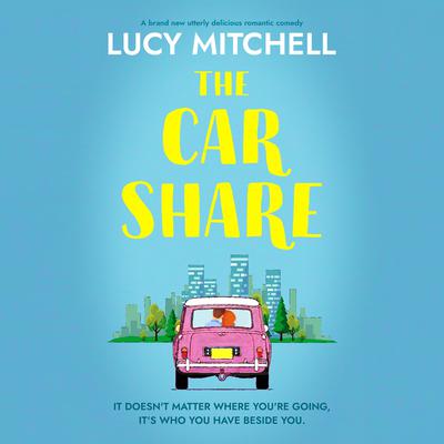 The Car Share by Lucy Mitchell audiobook