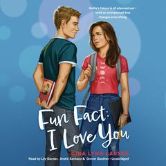 Fun Fact: I Love You by Gina Lynn Larsen audiobook