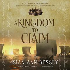 A Kingdom to Claim by Sian Ann Bessey audiobook