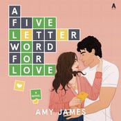 A Five-Letter Word for Love by  Amy James audiobook