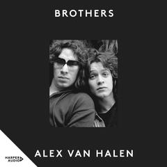 Brothers by Alex van Halen audiobook