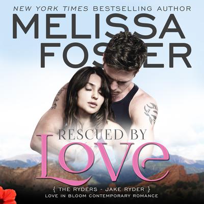 Rescued by Love by Melissa Foster audiobook