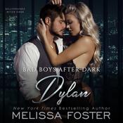Bad Boys After Dark: Dylan by  Melissa Foster audiobook