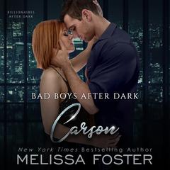 Bad Boys After Dark: Carson by Melissa Foster audiobook