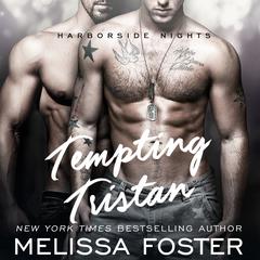 Tempting Tristan by Melissa Foster audiobook