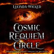 Cosmic Requiem Circle by  Lucinda Wicked audiobook