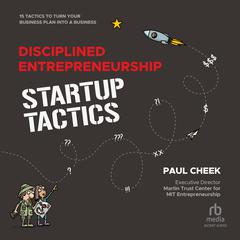 Disciplined Entrepreneurship Startup Tactics by Paul Cheek audiobook