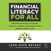 Financial Literacy For All by  John Hope Bryant audiobook