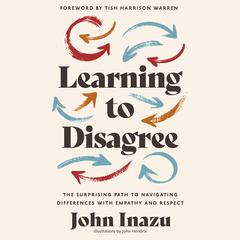 Learning to Disagree by John Inazu audiobook