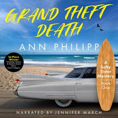 Grand Theft Death by Ann Philipp audiobook