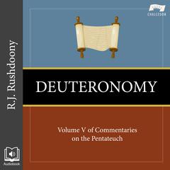 Deuteronomy by R. J. Rushdoony audiobook