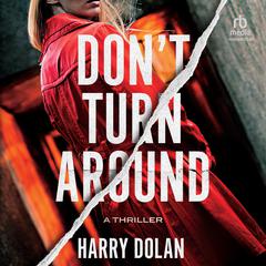 Don't Turn Around by Harry Dolan audiobook