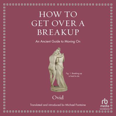 How to Get Over a Breakup by Ovid audiobook