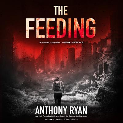 The Feeding by Anthony Ryan audiobook