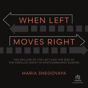 When Left Moves Right by  Maria Snegovaya audiobook