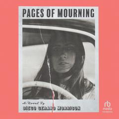 Pages of Mourning by Diego Gerard Morrison audiobook