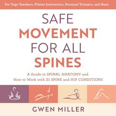 Safe Movement for All Spines by Gwen Miller audiobook