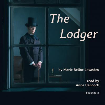 The Lodger by Marie Belloc Lowndes audiobook