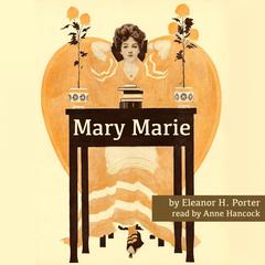 Mary Marie by Eleanor H. Porter audiobook