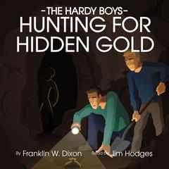 Hunting for Hidden Gold by Franklin W. Dixon audiobook