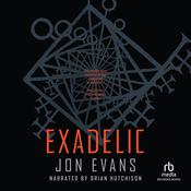Exadelic by  Jon Evans audiobook