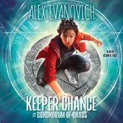Keeper Chance and the Conundrum of Chaos by  Alex Evanovich audiobook