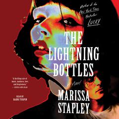 The Lightning Bottles by Marissa Stapley audiobook
