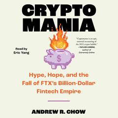 Cryptomania by Andrew R. Chow audiobook