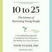10 to 25 by  David Yeager audiobook