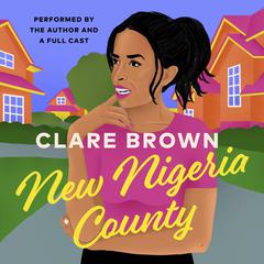 New Nigeria County by Clare Brown audiobook