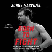 Born to Fight by  Jorge Masvidal audiobook
